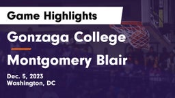Gonzaga College  vs Montgomery Blair  Game Highlights - Dec. 5, 2023