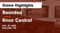 Bearden  vs Knox Central Game Highlights - Feb. 29, 2020