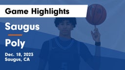 Saugus  vs Poly Game Highlights - Dec. 18, 2023