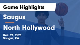 Saugus  vs North Hollywood  Game Highlights - Dec. 21, 2023