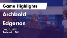Archbold  vs Edgerton  Game Highlights - Dec. 7, 2023