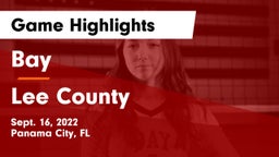 Bay  vs Lee County  Game Highlights - Sept. 16, 2022