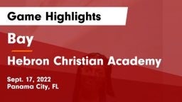 Bay  vs Hebron Christian Academy  Game Highlights - Sept. 17, 2022