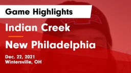 Indian Creek  vs New Philadelphia  Game Highlights - Dec. 22, 2021