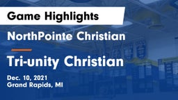 NorthPointe Christian  vs Tri-unity Christian Game Highlights - Dec. 10, 2021