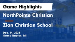 NorthPointe Christian  vs Zion Christian School Game Highlights - Dec. 14, 2021
