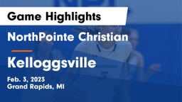NorthPointe Christian  vs Kelloggsville  Game Highlights - Feb. 3, 2023
