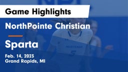 NorthPointe Christian  vs Sparta  Game Highlights - Feb. 14, 2023