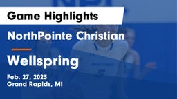 NorthPointe Christian  vs Wellspring Game Highlights - Feb. 27, 2023