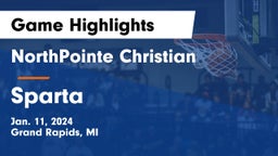 NorthPointe Christian  vs Sparta  Game Highlights - Jan. 11, 2024