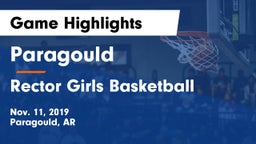 Paragould  vs Rector Girls Basketball Game Highlights - Nov. 11, 2019