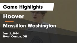 Hoover  vs Massillon Washington  Game Highlights - Jan. 2, 2024