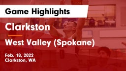 Clarkston  vs West Valley  (Spokane) Game Highlights - Feb. 18, 2022