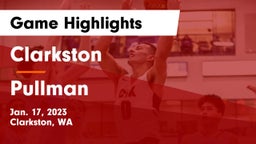 Clarkston  vs Pullman  Game Highlights - Jan. 17, 2023