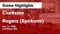 Clarkston  vs Rogers  (Spokane) Game Highlights - Jan. 31, 2023