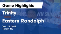 Trinity  vs Eastern Randolph  Game Highlights - Jan. 14, 2022