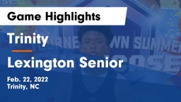 Trinity  vs Lexington Senior  Game Highlights - Feb. 22, 2022