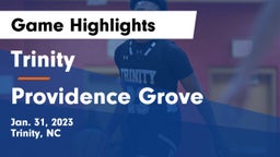 Trinity  vs Providence Grove  Game Highlights - Jan. 31, 2023