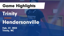 Trinity  vs Hendersonville  Game Highlights - Feb. 27, 2024