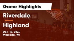 Riverdale  vs Highland  Game Highlights - Dec. 19, 2023