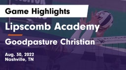 Lipscomb Academy vs Goodpasture Christian  Game Highlights - Aug. 30, 2022