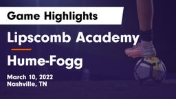 Lipscomb Academy vs Hume-Fogg Game Highlights - March 10, 2022