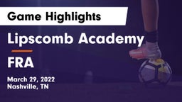 Lipscomb Academy vs FRA Game Highlights - March 29, 2022