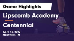 Lipscomb Academy vs Centennial  Game Highlights - April 14, 2022