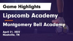 Lipscomb Academy vs Montgomery Bell Academy Game Highlights - April 21, 2022