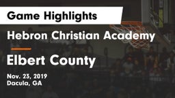 Hebron Christian Academy  vs Elbert County  Game Highlights - Nov. 23, 2019