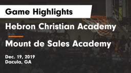 Hebron Christian Academy  vs Mount de Sales Academy  Game Highlights - Dec. 19, 2019
