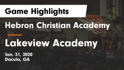 Hebron Christian Academy  vs Lakeview Academy  Game Highlights - Jan. 31, 2020