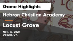 Hebron Christian Academy  vs Locust Grove  Game Highlights - Nov. 17, 2020