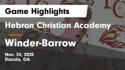 Hebron Christian Academy  vs Winder-Barrow  Game Highlights - Nov. 24, 2020