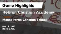 Hebron Christian Academy  vs Mount Paran Christian School Game Highlights - Dec. 4, 2020