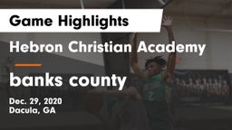 Hebron Christian Academy  vs banks county Game Highlights - Dec. 29, 2020
