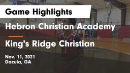 Hebron Christian Academy  vs King's Ridge Christian  Game Highlights - Nov. 11, 2021
