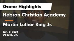 Hebron Christian Academy  vs Martin Luther King Jr.  Game Highlights - Jan. 8, 2022