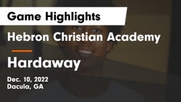 Hebron Christian Academy  vs Hardaway  Game Highlights - Dec. 10, 2022