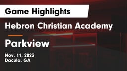 Hebron Christian Academy  vs Parkview  Game Highlights - Nov. 11, 2023