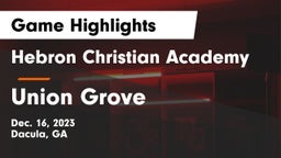 Hebron Christian Academy  vs Union Grove  Game Highlights - Dec. 16, 2023