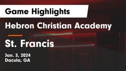 Hebron Christian Academy  vs St. Francis  Game Highlights - Jan. 3, 2024