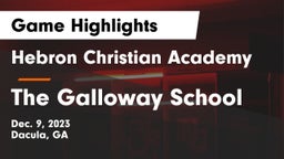 Hebron Christian Academy  vs The Galloway School Game Highlights - Dec. 9, 2023