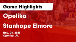 Opelika  vs Stanhope Elmore  Game Highlights - Nov. 28, 2023
