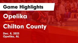 Opelika  vs Chilton County  Game Highlights - Dec. 8, 2023