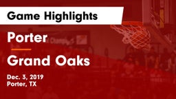 Porter  vs Grand Oaks  Game Highlights - Dec. 3, 2019