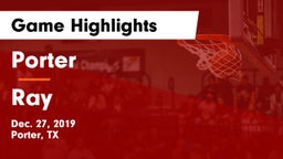 Porter  vs Ray  Game Highlights - Dec. 27, 2019