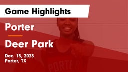 Porter  vs Deer Park  Game Highlights - Dec. 15, 2023
