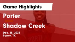 Porter  vs Shadow Creek Game Highlights - Dec. 28, 2023
