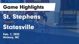 St. Stephens  vs Statesville  Game Highlights - Feb. 7, 2023